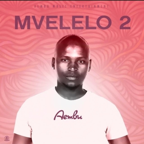 Aembu - Mvelelo 2 [MAXI2474]